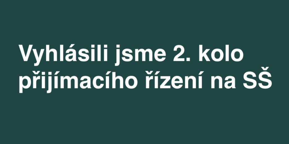 Upoutávka na přijímací řízení - 2. kolo